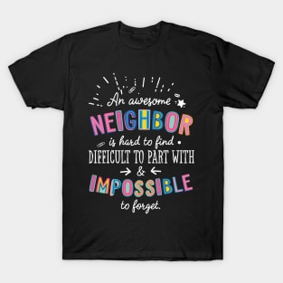 An awesome Neighbor Gift Idea - Impossible to Forget Quote T-Shirt